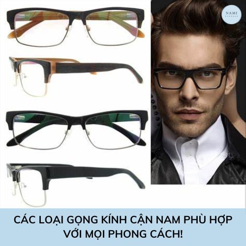 Các Loại Gọng Kính Cận Nam Phù Hợp Với Mọi Phong Cách!